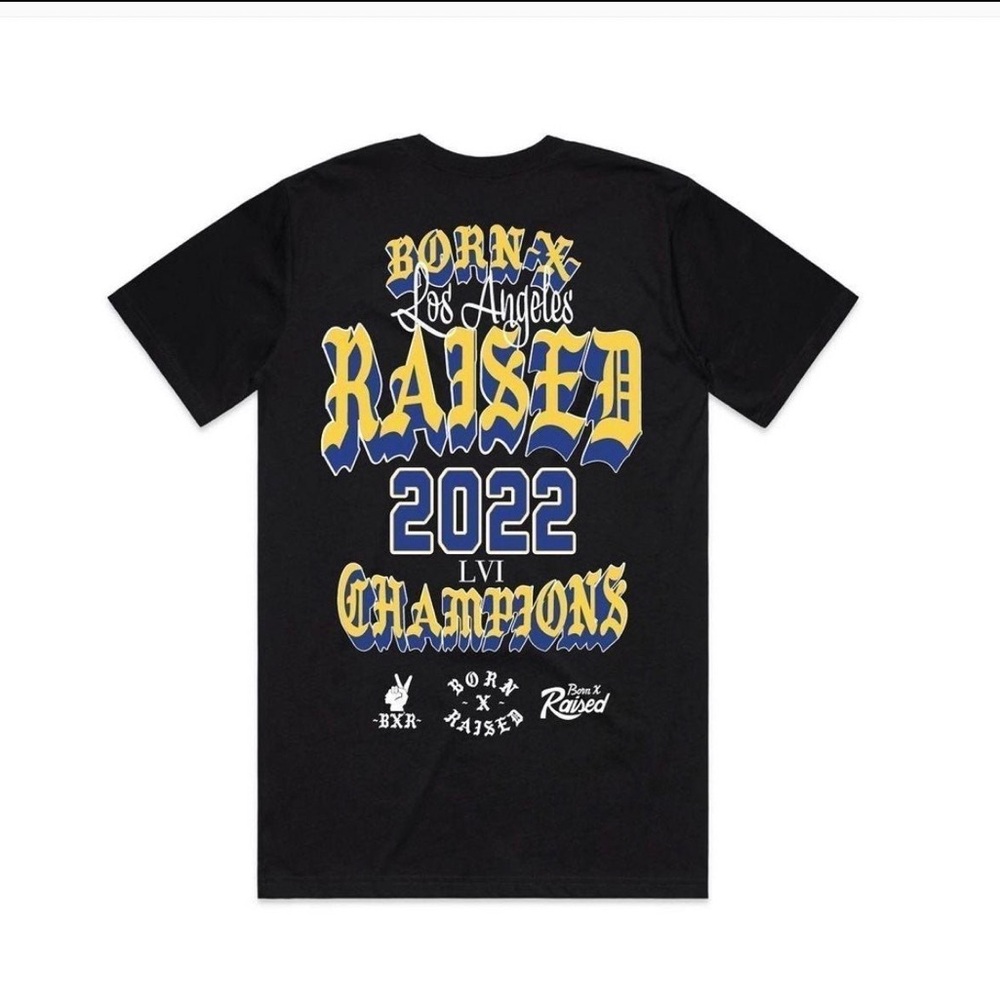 Born X Raised Super Bowl Champion Rams 2022